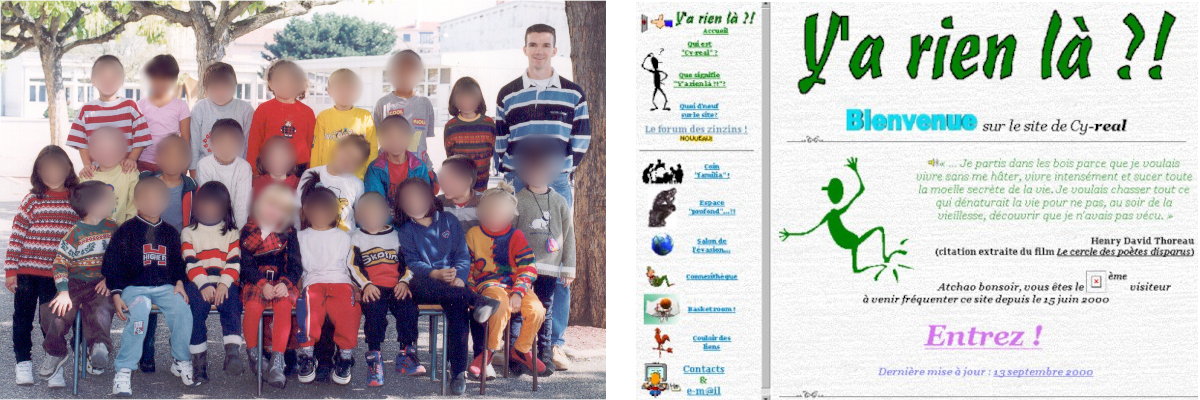À gauche : photo de classe (les visages des enfants sont floutés) ; à droite, version 2000 de la page d'accueil du site Y'a rien là ?!de suite
